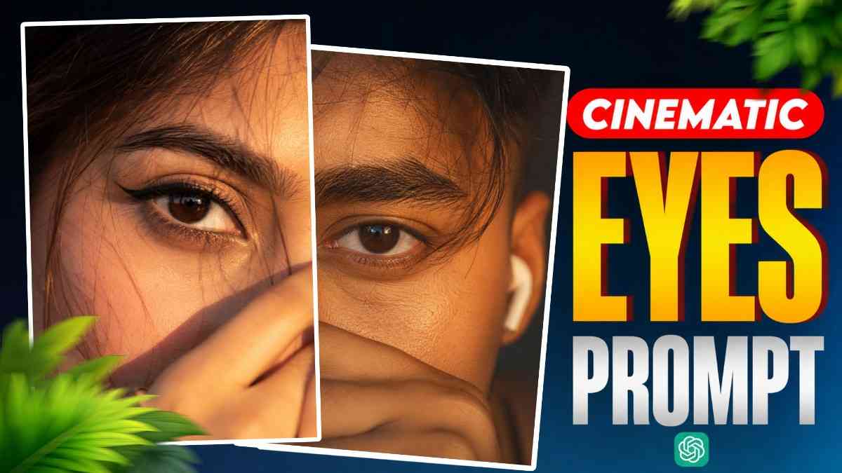 Cinematic Eyes View Photo Editing Prompt